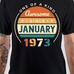 Awesome Since January 1973 T-Shirt