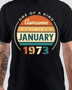 Awesome Since January 1973 T-Shirt