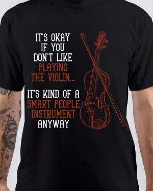 Funny Violinist Music T-Shirt
