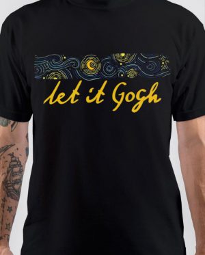 Let It Gogh T-Shirt