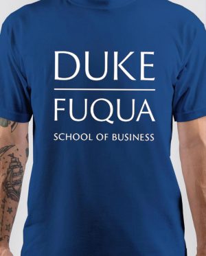The Fuqua School Of Business T-Shirt