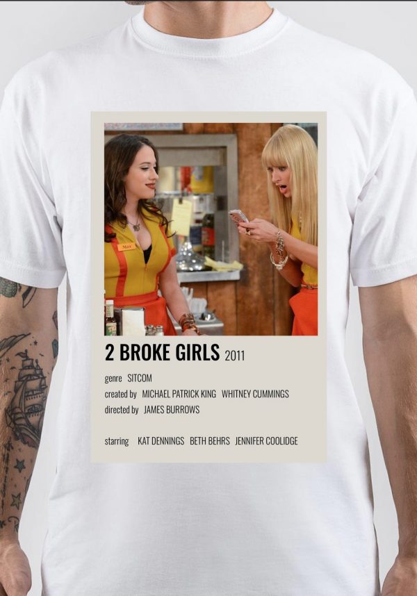 2 Broke Girls T-Shirt