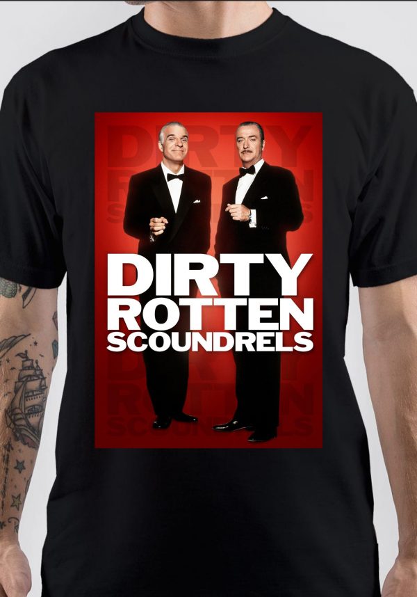 Dirty Rotten Scoundrels T-Shirt