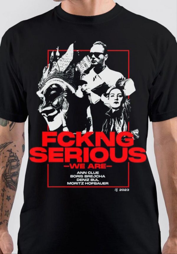 Fckng Serious T-Shirt