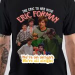 Eric Forman T-Shirt