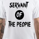 Servant Of The People T-Shirt