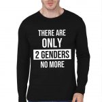 There Are Only Two Genders Full Sleeve T-Shirt