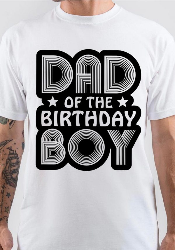 Dad Of The Birthday Boy T-Shirt