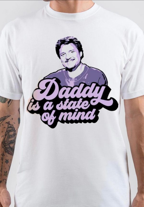 Daddy Is A State Of Mind T-Shirt