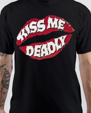 Kiss Me Deadly T-Shirt