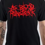 As Blood Runs Black T-Shirt