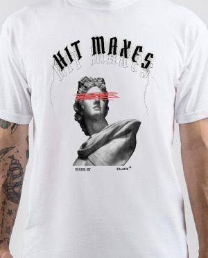Hit Maxes Evade Taxes T-Shirt