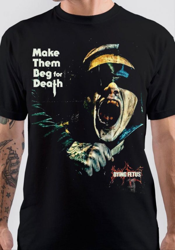 Make Them Beg For Death T-Shirt