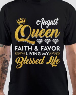 August Queen T-Shirt