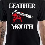Leathermouth T-Shirt