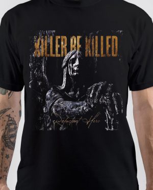 Killer Be Killed T-Shirt
