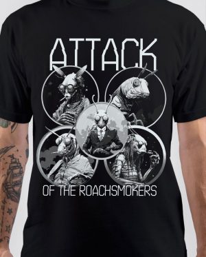 Attack Of The Roachsmokers T-Shirt