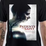 Patients Of A Saint T-Shirt