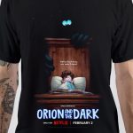 Orion And The Dark T-Shirt