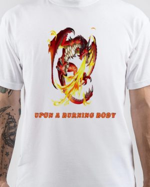Upon A Burning Body T-Shirt