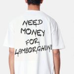 Need Money For Lamborghini Oversized T-Shirt