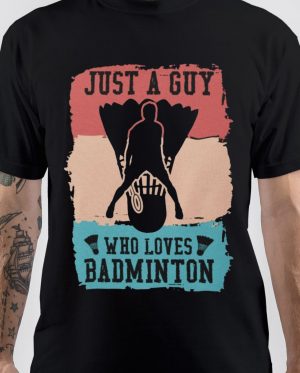Who Loves Badminton T-Shirt