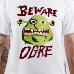 Beware Ogre T-Shirt