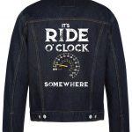 It's Ride O'Clock Some Where Biker Denim Jacket