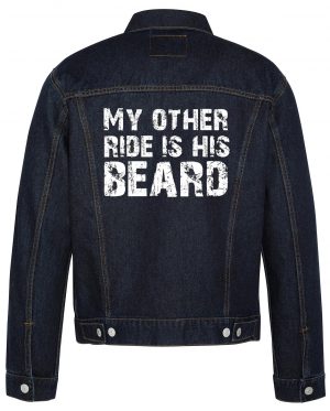 My Other Ride Is His Beard Biker Denim Jacket