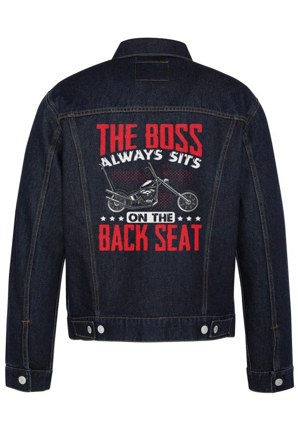 The Boss Always Sits On The Back Seat Biker Denim Jacket