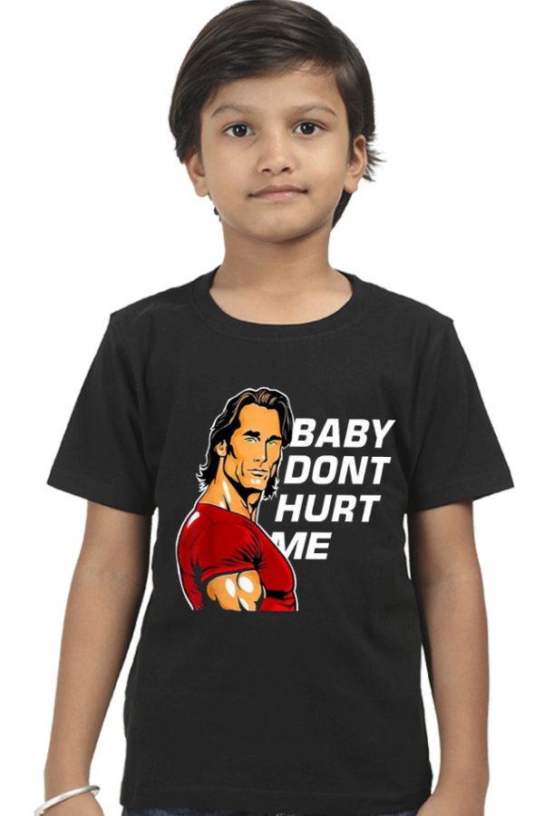 Baby Don’t Hurt Me Kids T-Shirt