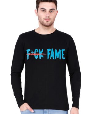 Fuck Fame Full Sleeve T-Shirt