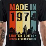 MADE IN 1974 T-Shirt