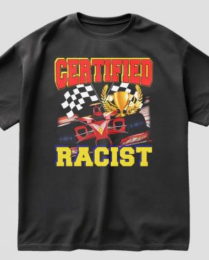 CERTIFIED RACIST Oversized T-Shirt
