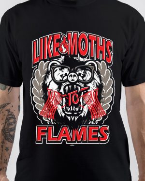 Like Moths To Flames T-Shirt