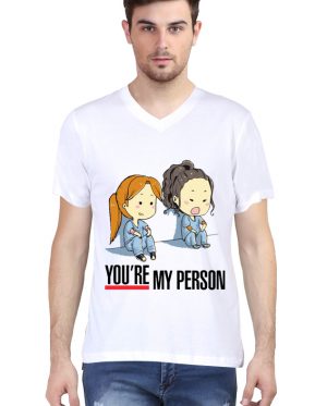 You Are My Person V Neck T-Shirt
