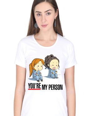 You Are My Person Women's T-Shirt