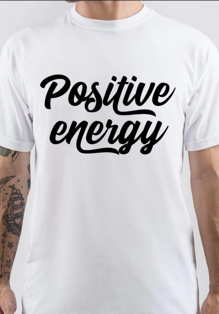 Positive Energy T-Shirt