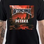 Aftercoma T-Shirt