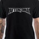 Aftercoma T-Shirt