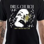 Drug Church T-Shirt