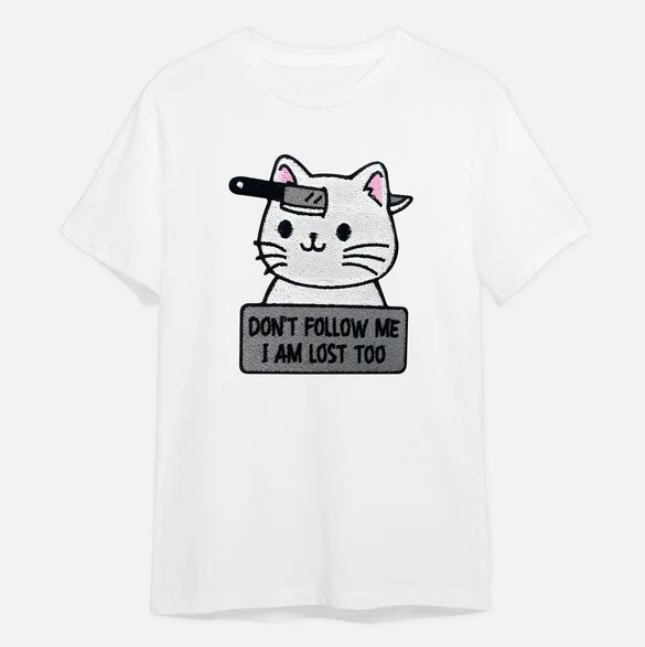 I Am Lost Too T-Shirt