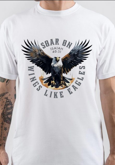 Soar On Wings Like Eagles T-Shirt