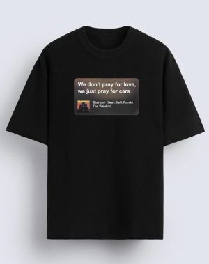 We Don't Pray For Love Oversized T-Shirt