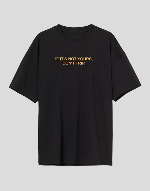 Don't Trip Oversized T-Shirt