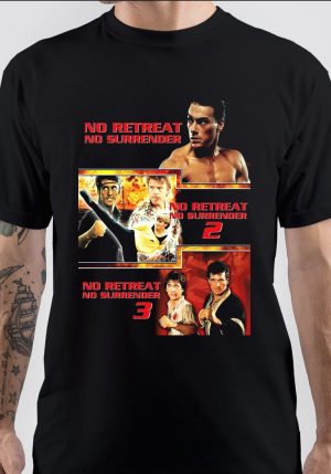 No Retreat, No Surrender T-Shirt