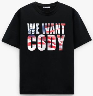 Cody Rhodes We Want Cody T-Shirt