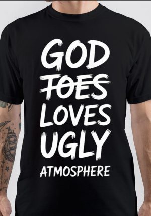 God Loves Ugly Atmosphere Christian T-Shirt