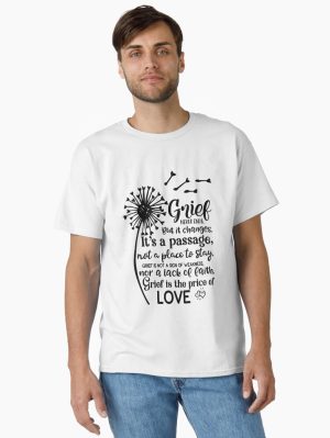 Grief never ends Classic T-Shirt
