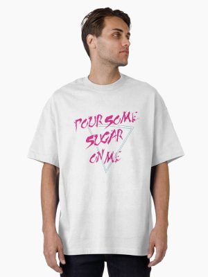 Def Leppard - Pour Some Sugar On Me  Oversized T-Shirt